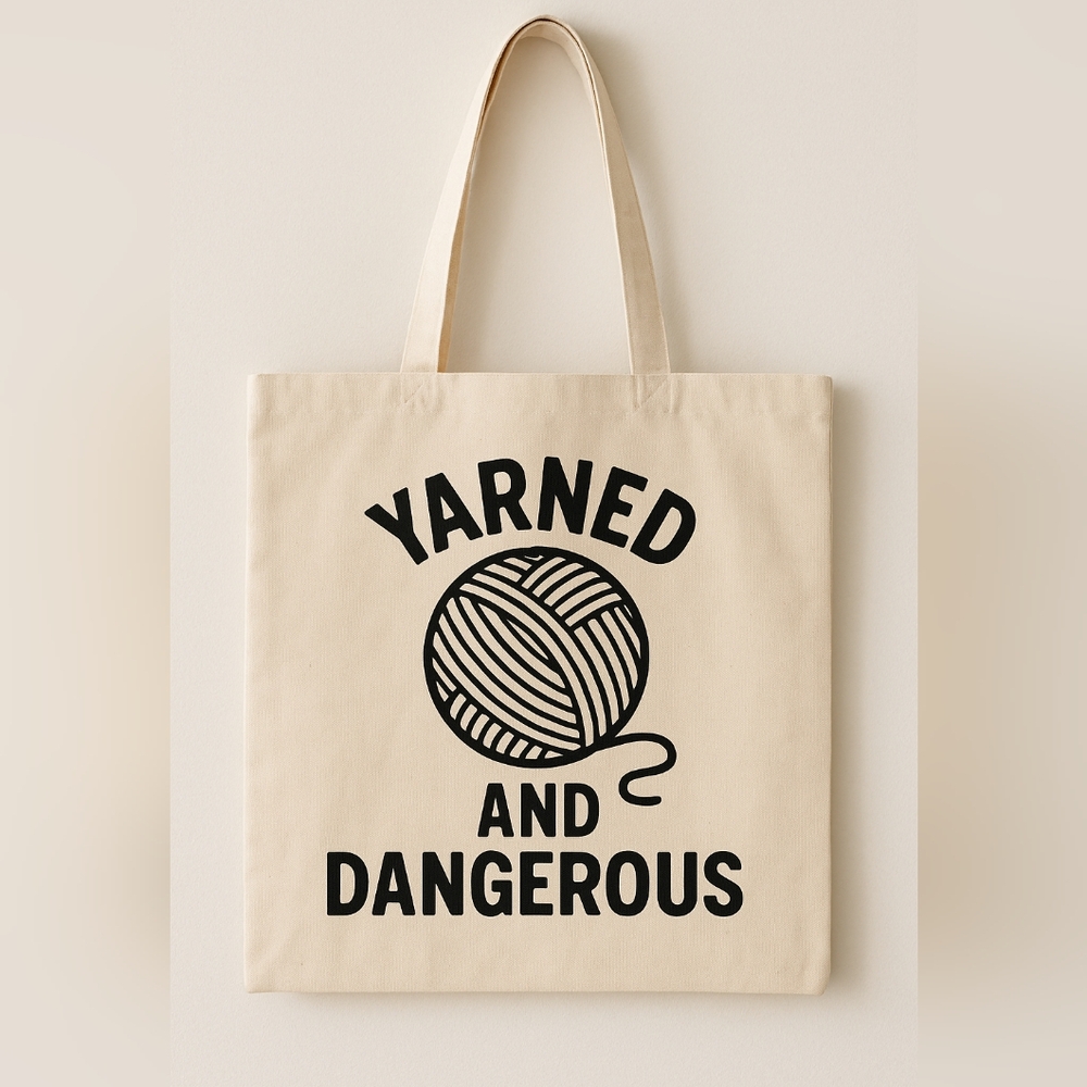 Yarned And Dangerous Custom Canvas Tote Bag